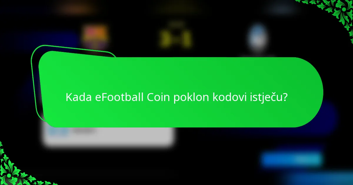 Kada eFootball Coin poklon kodovi istječu?