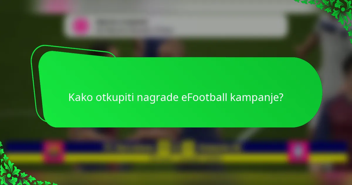 Kako otkupiti nagrade eFootball kampanje?