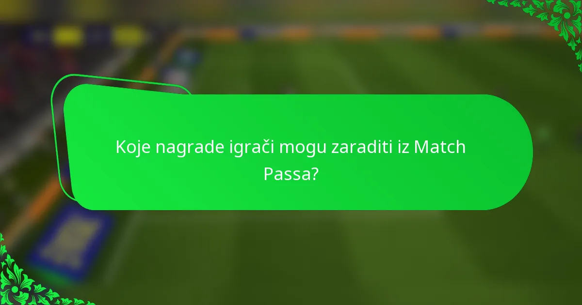 Koje nagrade igrači mogu zaraditi iz Match Passa?