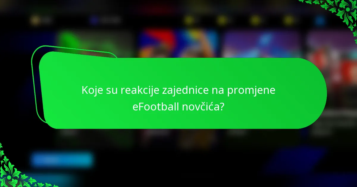 Koje su reakcije zajednice na promjene eFootball novčića?