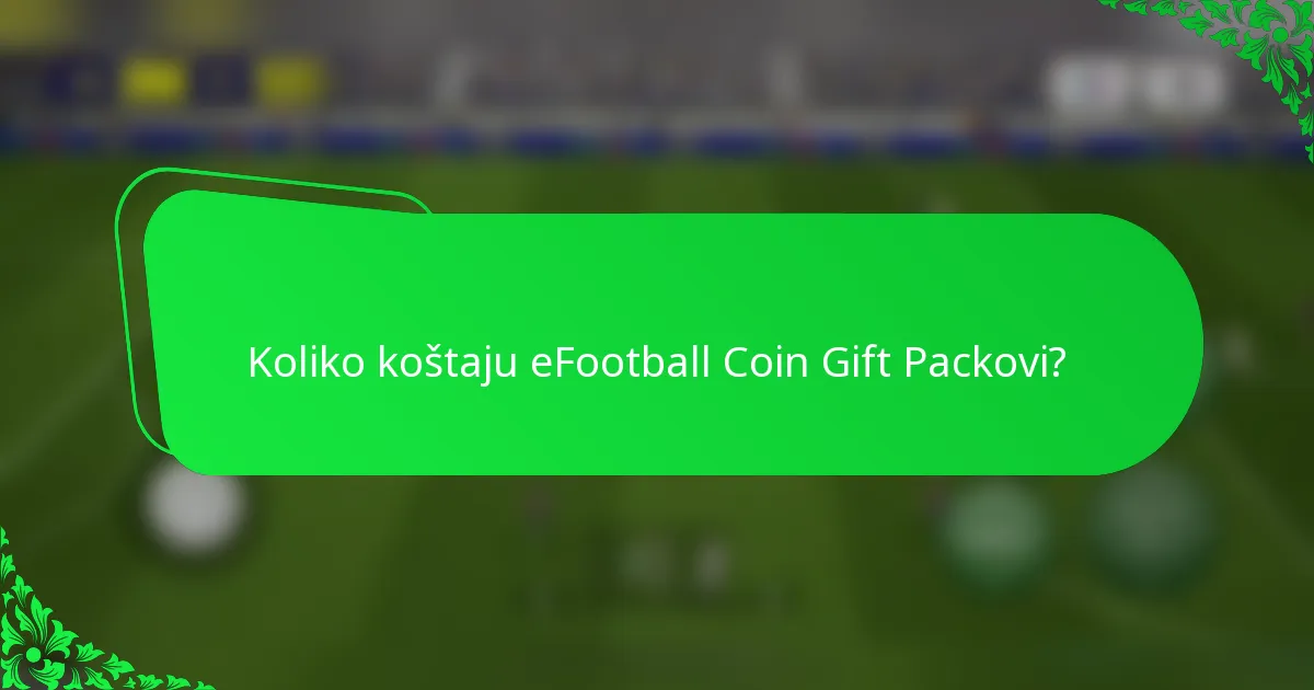 Koliko koštaju eFootball Coin Gift Packovi?
